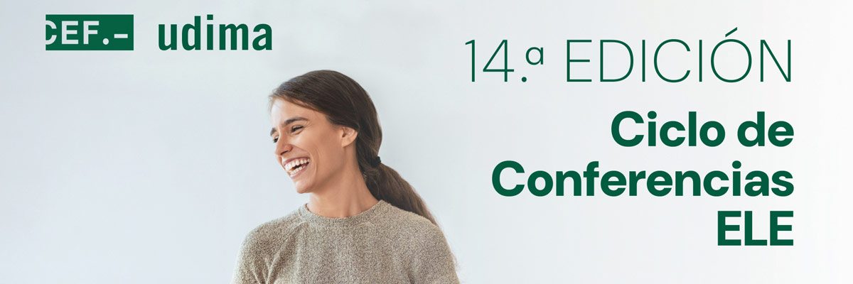 Cartel 14.ª edición del Ciclo de Conferencias ELE con mujer sonriente y logos CEF.- UDIMA.