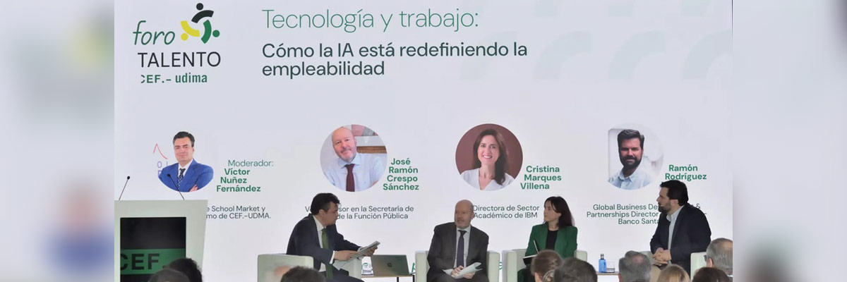 Panel del Foro Talento CEF.-UDIMA sobre cómo la inteligencia artificial está redefiniendo la empleabilidad.