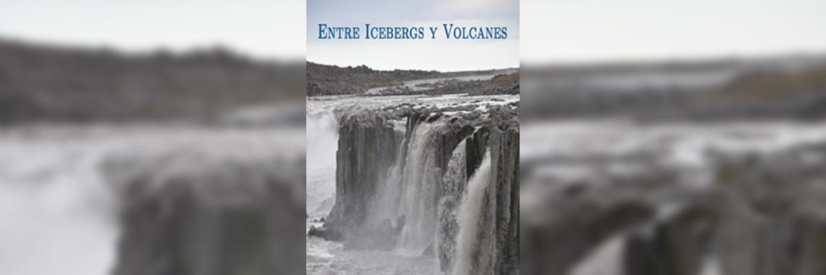 Entre icebergs y volcanes