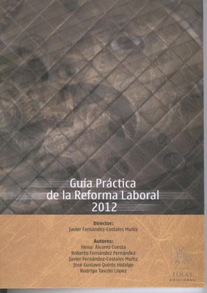 Guía práctica de la Reforma Laboral 2012