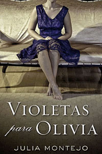 Violetas para Olivia de Julia Montejo